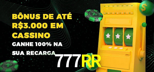 777RR melhor bônus de depósito